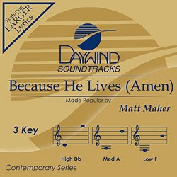 Because He Lives (Amen)[Accompaniment/Performance Track] (Daywind Soundtracks)