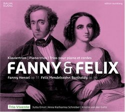 Hensel/Mendelssohn: Fanny & Felix- Piano Trios