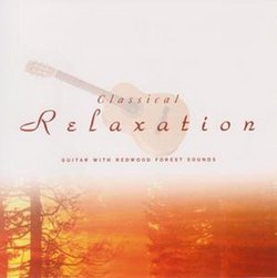 Classical Relaxation: Guitar with Natural Forest Sounds
