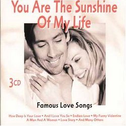 You Are the Sunshine of My Life: Famous Love Songs