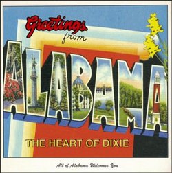 Greetings From Alabama: The Heart Of Dixie