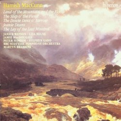 Hamish MacCunn: Land of the Mountain and the Flood; The Ship o' the Fiend; The Dowie Dens o' Yarrow; Jeanie Deans