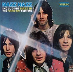 Nazz Nazz / Nazz 3: The Fungo Bat Sessions