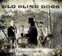 Old Blind Dogs - Wherever Yet May Be