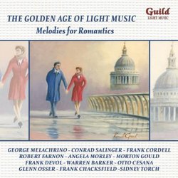 The Golden Age of Light Melodies: Melodies for Romantics