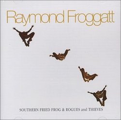 Southern Fried Frog / Rogues & Thieves