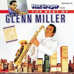 Max Greger Plays Glenn Miller