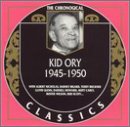 Kid Ory 1945-1950