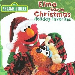 Elmo Saves Christmas: Holiday Favorites