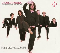 Cancionero: Music for the Spanish Court 1470-1520