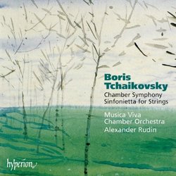 Boris Tchaikovsky: Chamber Symphony; Sinfonietta for Strings