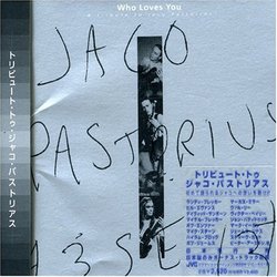 Who Loves You: Jaco Pastorius Tribute