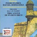 Boleros: Pedro Flores & Rafael Hernandez