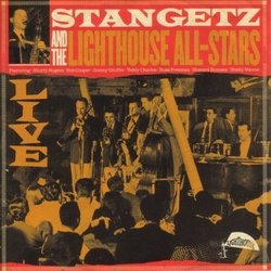 Stan Getz & The Lighthouse All-Stars Live