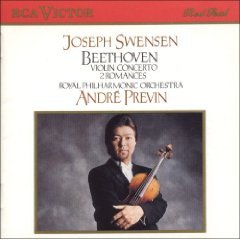 Joseph Swensen - Beethoven Violin Concerto; 2 Romances / Royal Philharmonic Orchestra / Previn (RCA Red Seal)