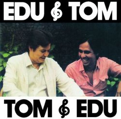 Edu & Tom/Tom & Edu