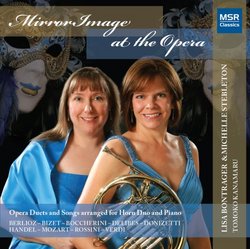 MirrorImage at the Opera - Duets and Songs arranged for Horn Duo