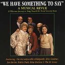 We Have Something To Say (Original Cast)