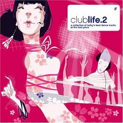Clublife.2: a collection of today's best dance tracks