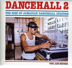 Vol. 2-Rise of Jamaican Dancehall Culture