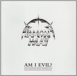 Am I Evil? The Anthology [2 CD] by Diamond Head (2009-04-28)