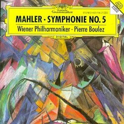 Mahler: Symphonie No. 5 - Wiener Philharmoniker / Pierre Boulez