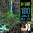 100 Anos De Bolero, Vol. 10