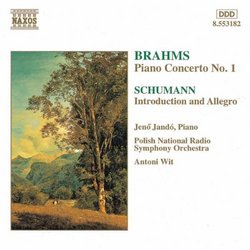 Brahms: Piano Concerto No. 1; Schumann: Introduction and Allegro