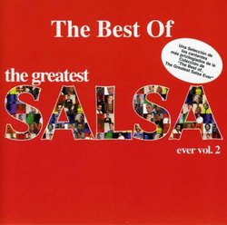Best of the Greatest Salsa Ever 2