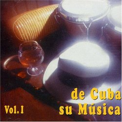 De Cuba: Su Música, Vol. 1