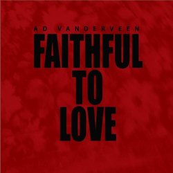 Faithful to Love