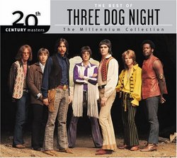 The Best of Three Dog Night: 20th Century Masters - The Millennium Collection (Eco-Friendly Packaging)