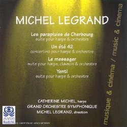 Legrand, Michel: Les Parapluies de Cherbourg, Un Ete 42, Le Messager, Yentl