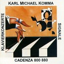 Komma: Klavierkonzerte; Signale (Concerti for Piano & Orchestra 1 & 2; Signale)