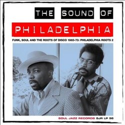 Sound of Philadelphia: Funk Soul & The Roots