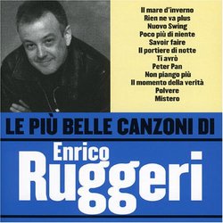 Le Piu Belle Canzoni di Enrico Ruggeri