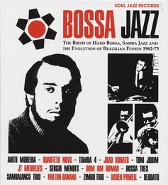 Soul Jazz Records Presents/Various Bossa Jazz 1962-73 Bossa Nova
