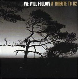 We Will Follow: Tribute to U2