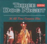 Three Dog Night/36 All Time Greatest Hits