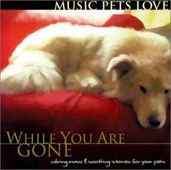 While You Are Gone: Music Pets Love