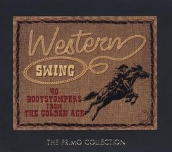Western Swing: 40 Bootstompers From The Golden Age