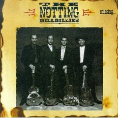 The Notting Hillbillies : Missing... Presumed Having Fun