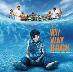 The Way Way Back (Music From The Motion Picture)