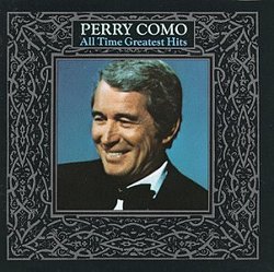 "Perry Como - All-Time Greatest Hits, Vol. 1"