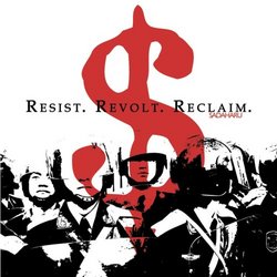 Resist. Revolt. Reclaim.