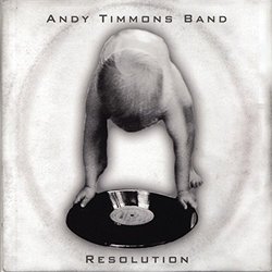 Resolution by Andy Timmons Band