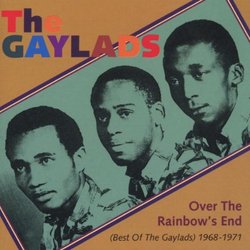 Over The Rainbow's End: The Best Of The Gaylads