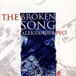 Aleksandër Peçi: The Broken Song