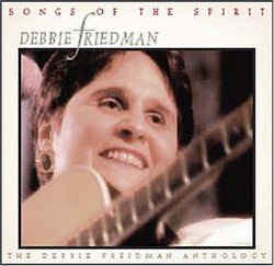 Songs of the Spirit: Debbie Friedman Anthology