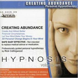 Vol. 10-Hypnosis: Creating Abundance